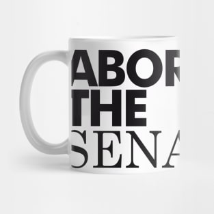 Abort The Senate, Black Mug